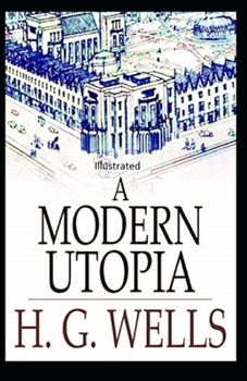 Paperback " A Modern Utopia Illustrated" Book
