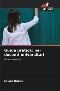 Paperback Guida pratica: per docenti universitari [Italian] Book