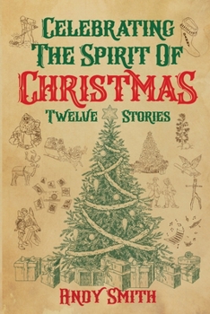 Paperback Celebrating the Spirit of Christmas: Twelve Stories Book
