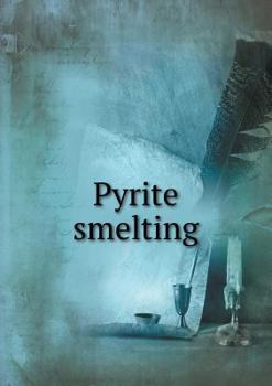 Paperback Pyrite smelting Book