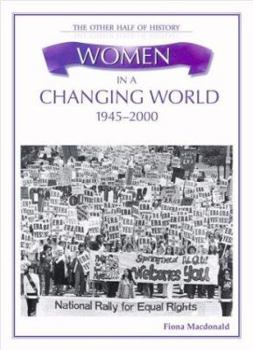 Women in a Changing World 1945-2000 - Book  of the Women in...