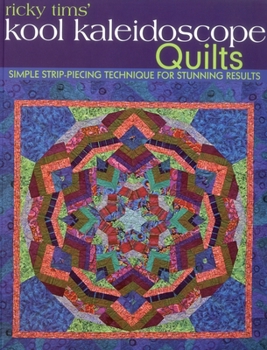 Paperback Ricky Tims' Kool Kaleidoscope Quilts-Print-on-Demand-Edition: Simple Strip-Piecing Technique for Stunning Results Book