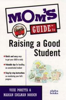 Paperback Mom's Guide to Raising a Good Student Book