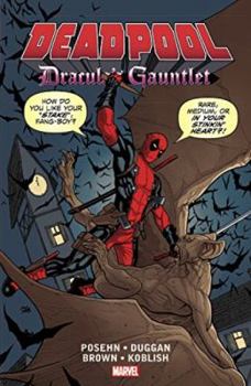 Paperback Deadpool: Dracula's Gauntlet Book