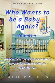 Paperback Who Wants To Be A Baby... Again? (Vol 4) Book