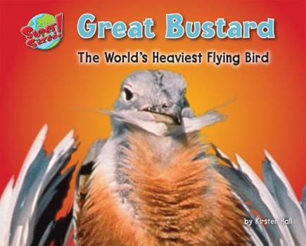 Library Binding Great Bustard: The World's Heaviest Flying Bird Book