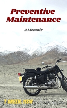 Paperback Preventive Maintenance: A Memoir Book