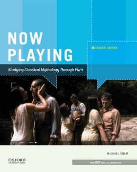 Paperback Now Playing Studying Classical Mythology Through Film: Student Edition Book