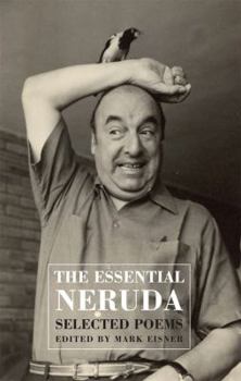 Paperback The Essential Neruda: Selected Poems Book