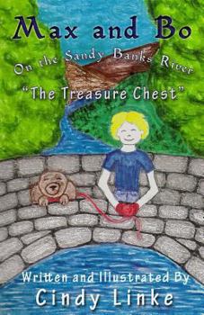 Paperback Max and Bo on the Sandy Banks River The Treasure Chest: The Treasure Chest Book