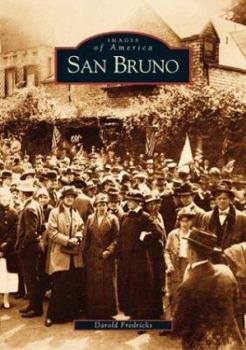 San Bruno (Images of America: California) - Book  of the Images of America: California