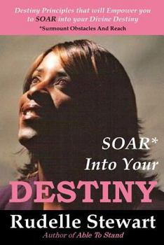 Paperback SOAR Into Your Destiny Book