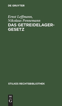 Hardcover Das Getreidelagergesetz [German] Book