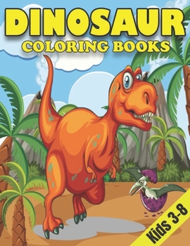 Paperback Dinosaur Coloring Books for Kids 3-8: Dinosaur Gifts for Children - Paperback Coloring to Book