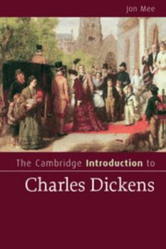 The Cambridge Introduction to Charles Dickens - Book  of the Cambridge Introductions to Literature