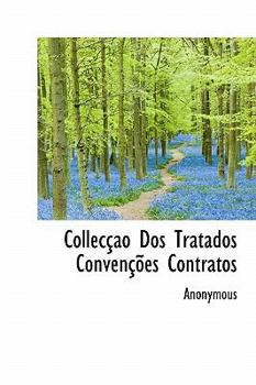 Hardcover Collec O DOS Tratados Conven Es Contratos [Portuguese] Book