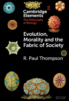 Hardcover Evolution, Morality and the Fabric of Society Book
