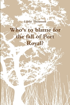 Paperback Who's to blame for the fall of Port Royal? Book