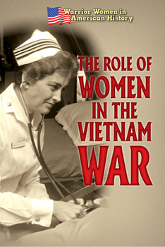 Library Binding The Role of Women in the Vietnam War Book