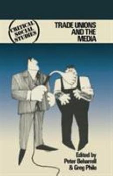 Paperback Trade Unions and the Media Book