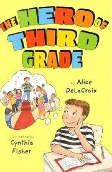 Hardcover The Hero of Third Grade Book