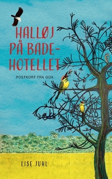 Paperback Halløj på badehotellet: Postkort fra Goa [Danish] Book
