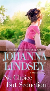 No Choice But Seduction - Book #9 of the Malory-Anderson Families