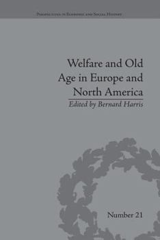 Paperback Welfare and Old Age in Europe and North America: The Development of Social Insurance Book