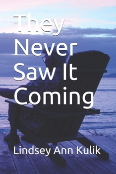 Paperback They Never Saw It Coming Book