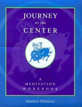 Paperback Journey to the Center: A Meditation Workbook Book