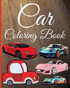 Paperback Car Coloring Book: Coloring these beautiful Cars illustrations, Sports Cars Coloring Pages Book