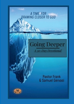 Going Deeper - A 30-Day Devotional