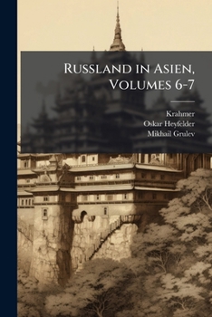 Paperback Russland in Asien, Volumes 6-7 [German] Book