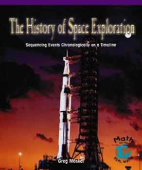 History of Space Exploration: Sequencing Events Chronologically on a Timeline - Book  of the Powermath