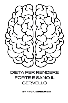 Paperback Dieta per rendere il cervello forte e sano [Italian] Book