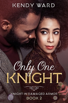 Paperback Only One Knight: Knight in Damaged Armor Book 2 Book