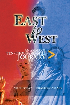 Paperback East to West: An Arduous, Ten-Thousand-Mile Journey Book
