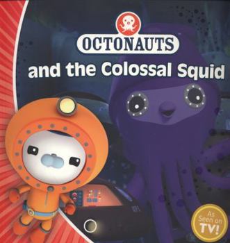 Octonauts and the Colossal Squid - Book  of the Octonauts