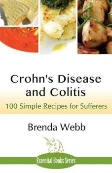 Paperback Crohn's Disease and Colitis: 100 Simple Recipes for Sufferers Book