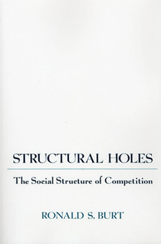 Paperback Structural Holes: The Social Structure of Competition Book