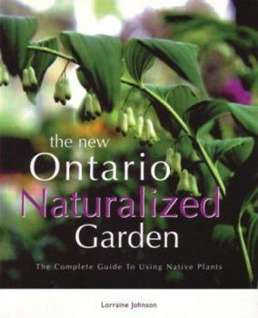 Paperback The New Ontario Naturalized Garden Book