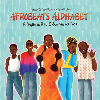 Paperback Afrobeats Alphabet: A Rhythmic A to Z Journey for Kids Book