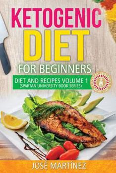 Paperback Ketogenic Diet for Beginners: Diet and Recipes Volume 1: 7 Day meal Plan Book