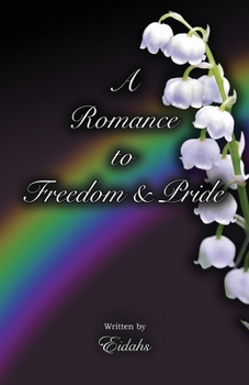 Paperback A Romance to Freedom and Pride Book