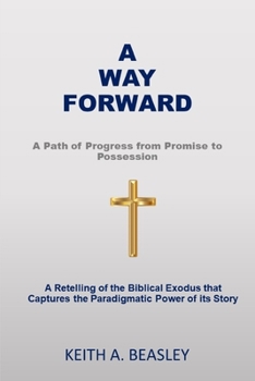 A Way Forward: A Path of Progress from Promise to Possession