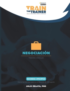 Paperback Negociación: Train the Trainer Training Modules [Spanish] Book