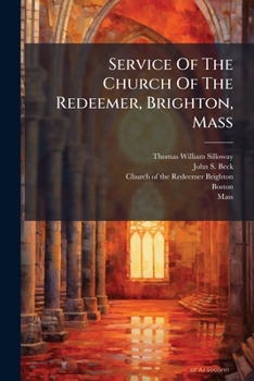 Service Of The Church Of The Redeemer, Brighton, Mass...