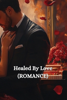 Paperback Healed By Love (ROMANCE) Book