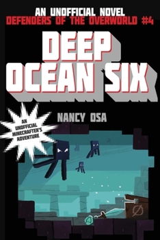 Paperback Deep Ocean Six: Defenders of the Overworld #4 Book