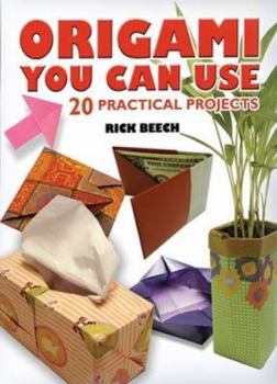 Paperback Origami You Can Use: 27 Practical Projects Book